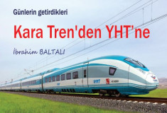 Kara Tren'den YHT’ne