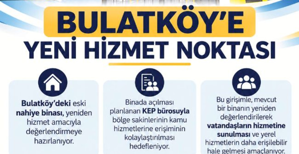 YASSIKÖY BELEDİYESİNDEN BULATKÖY’E YENİ HİZMET NOKTASI