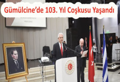 Gümülcine’de 103. Yıl coşkusu yaşandı