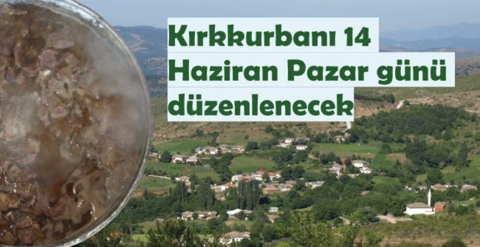 Kırkkurbanı 14 Haziran Pazar Günü Düzenlenecek